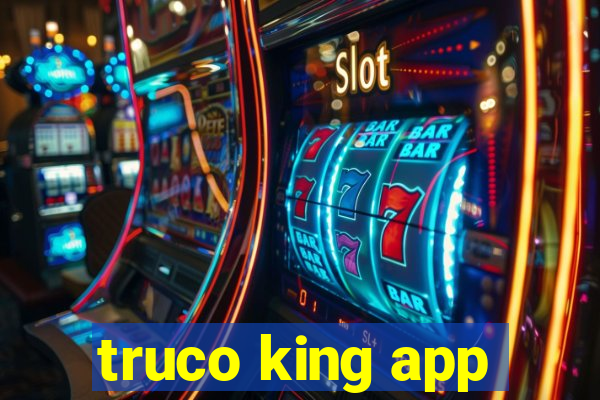 truco king app